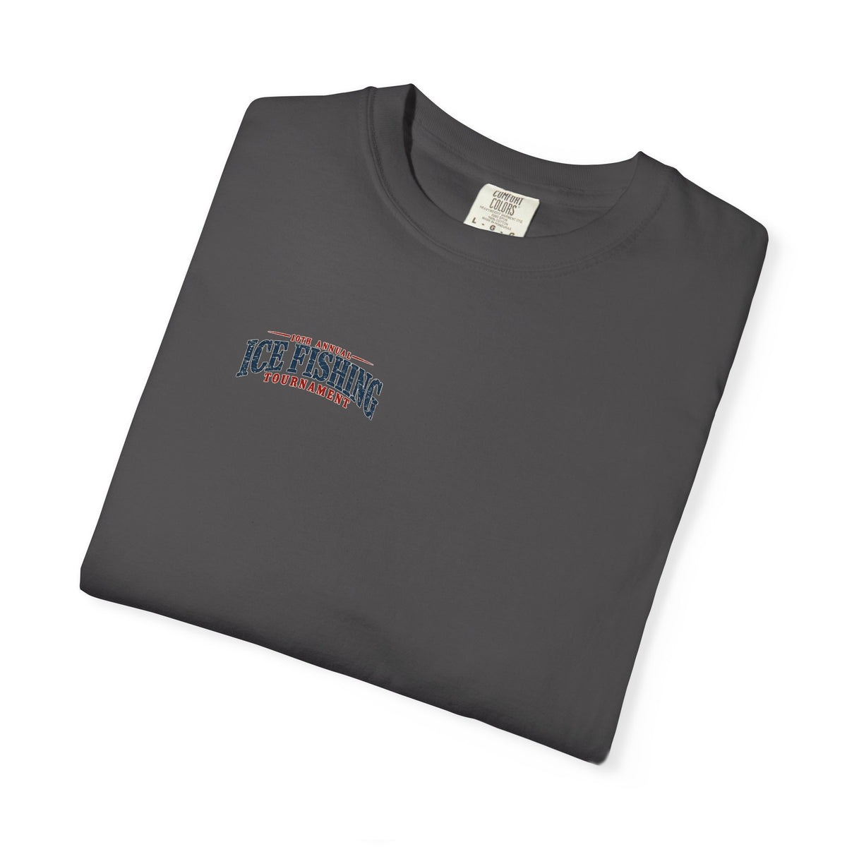 Ice Fishing Tournament - Unisex Garment-Dyed T-shirt